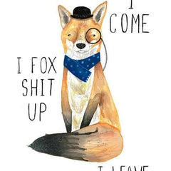 Fox Shit Up Art Humour Jolly Awesome for We Built This City 2