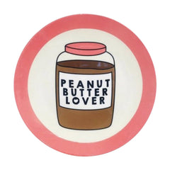 Peanut Butter Lover Plate Ceramics - Plates Stephanie Komen for We Built This City 1